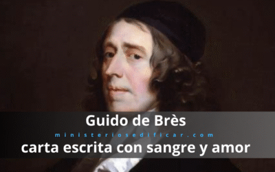 Guido de Brès: Carta escritas con sangre y amor
